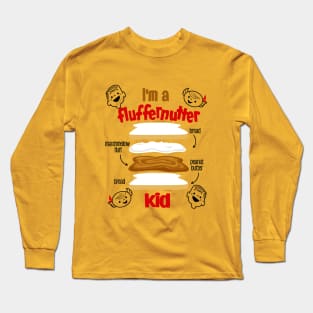 I am a fluffernutter Long Sleeve T-Shirt